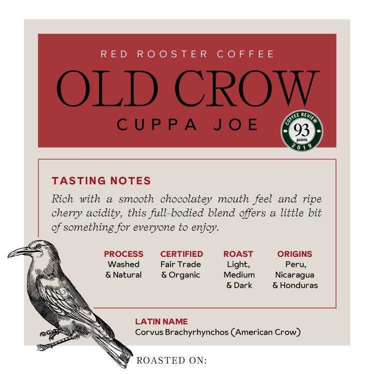 Organic Old Crow Cuppa Joe - Fresh-Roasted Coffee for Daily Brewing